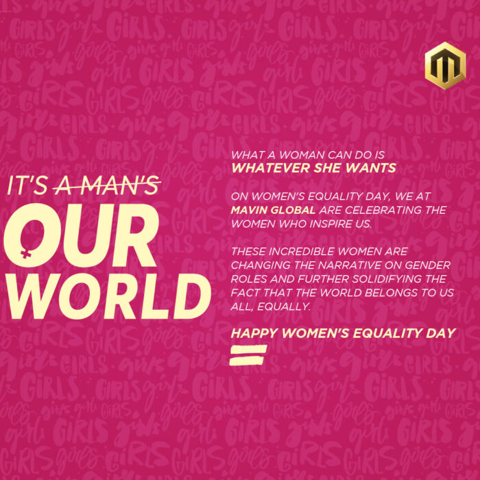 Mavin Records Create “It’s Our World” Campaign to Commemorate Women’s Equality Day
