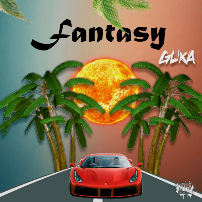 Guka Releases New Single; “Fantasy”