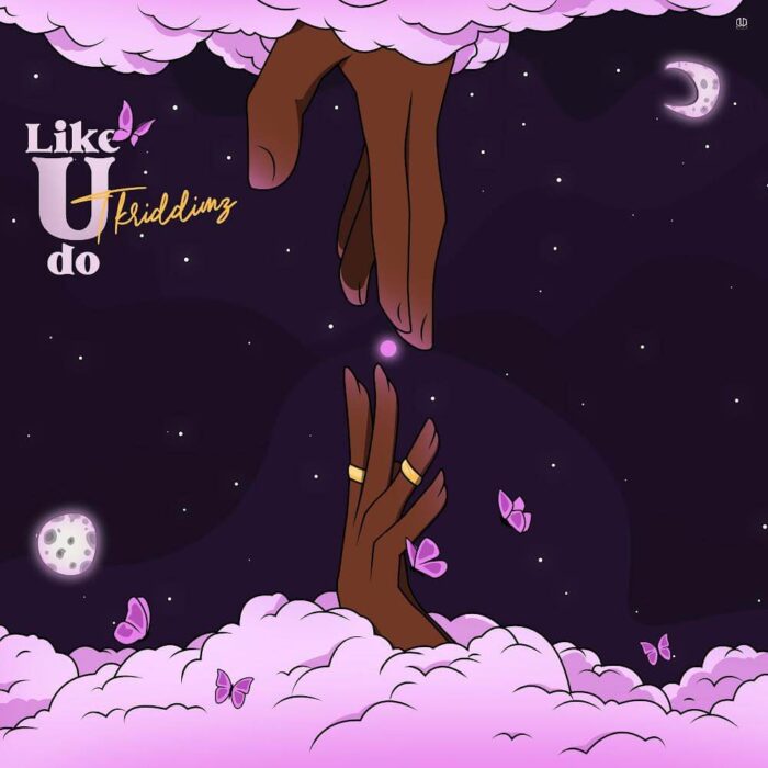 Tkriddimz Drops Love Bomb on New Single; “Like U Do”.