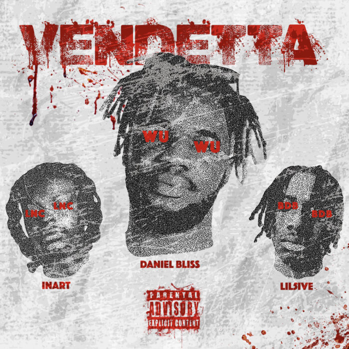 Daniel Bliss Assembles Inart & Lil5ive On  New Collaboration; “Vendetta”.