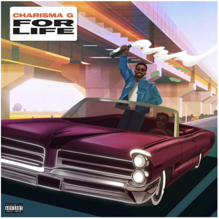 Charisma G Drops Amapiano Tune To End The Year; “For Life”.