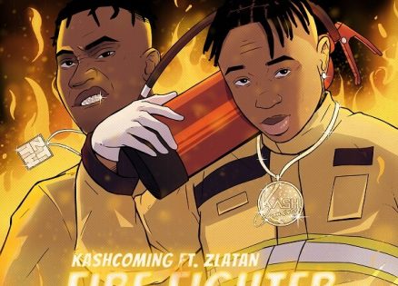 Kashcoming - Fire Fighter ft Zlatan (1) (1)